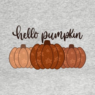 Hello, Pumpkin! T-Shirt